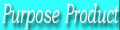 Purpose Product Coupon Code  - 25% off