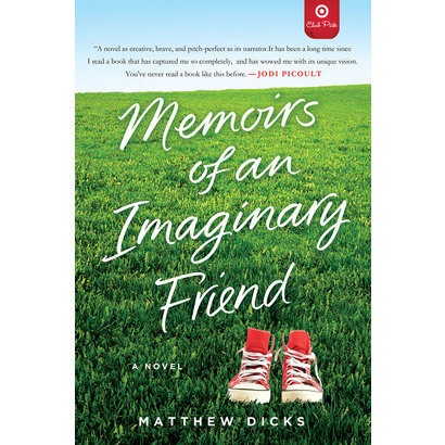 $2 Off ”Memoirs of an Imaginary Friend” by Matthew Dicks, now $9.99